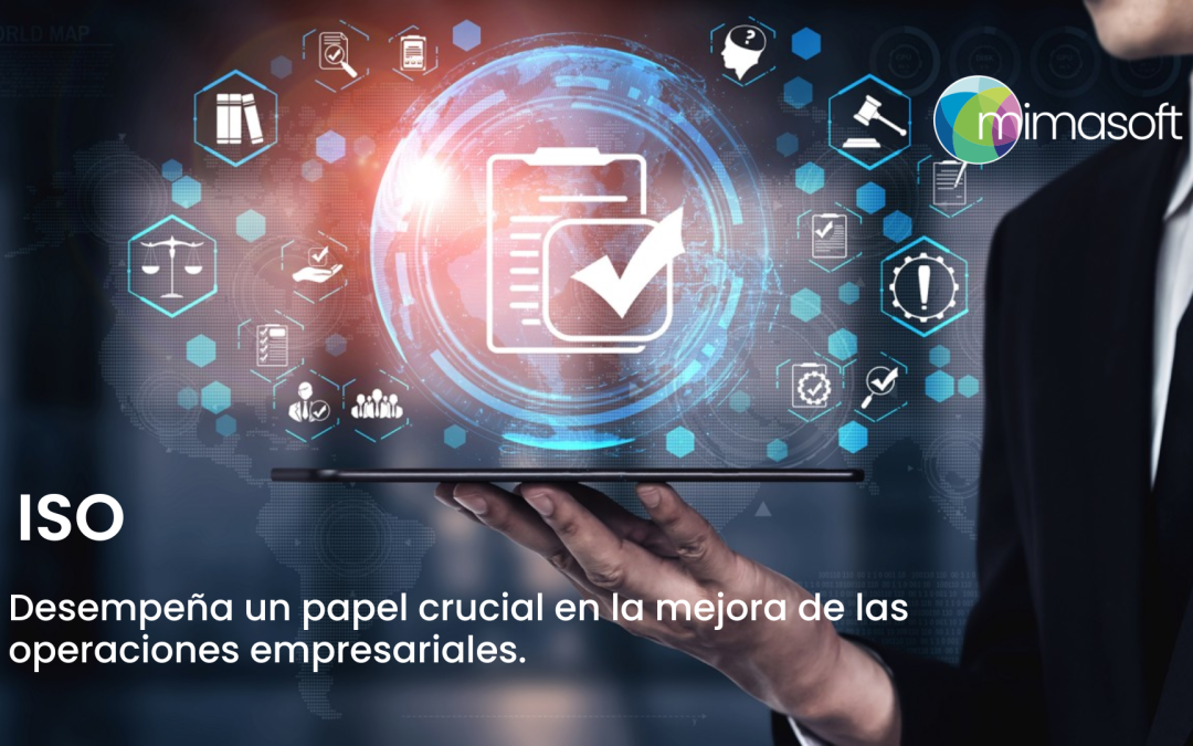 El Impacto de la ISO en la Calidad Empresarial y las Políticas de Calidad de MIMAsoft