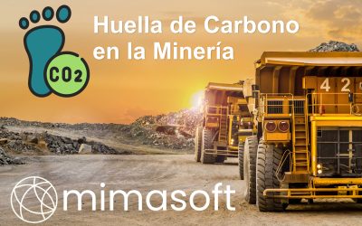 Determinación y Gestión de la Huella de Carbono en el Sector Minero con MIMASoft, la Sostenibilidad Inteligente