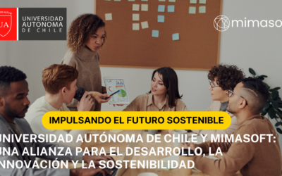 Un Convenio que Impulsa la Innovación: Universidad Autónoma de Chile y MIMASoftLa Revolución del Software de Sostenibilidad Empresarial: Un Impulso Hacia un Futuro Verde.